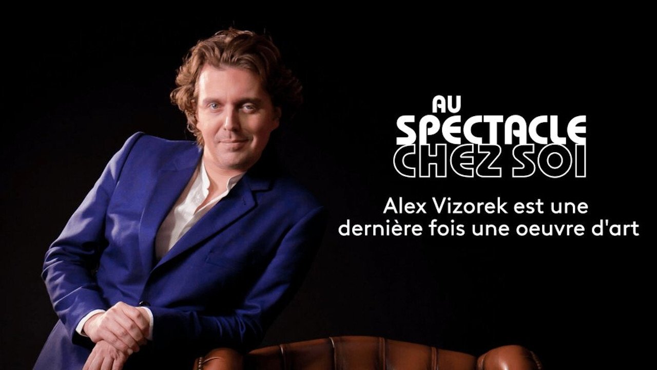 Backdrop image for movie Alex Vizorek est une dernière fois une oeuvre d'art