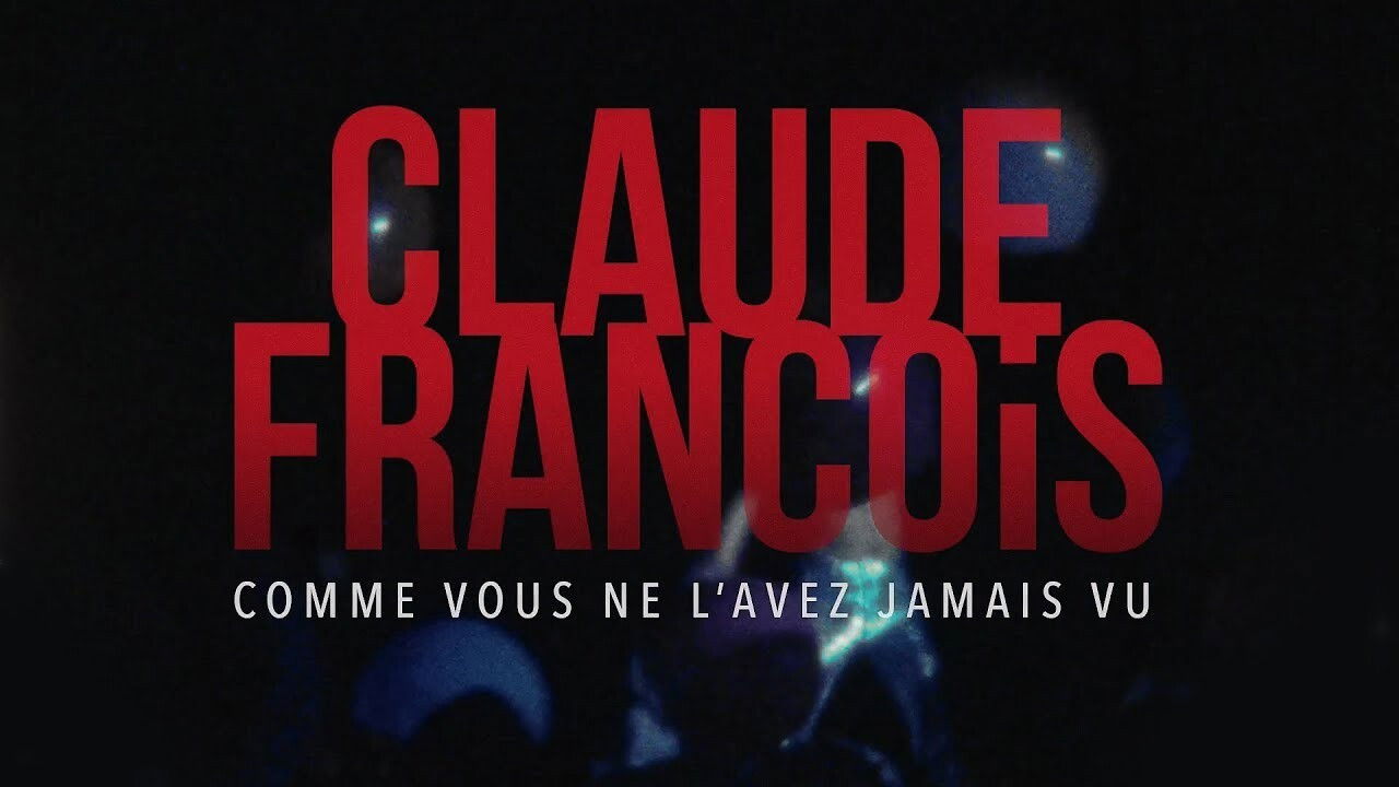 Backdrop image for movie Claude François comme vous ne l'avez jamais vu