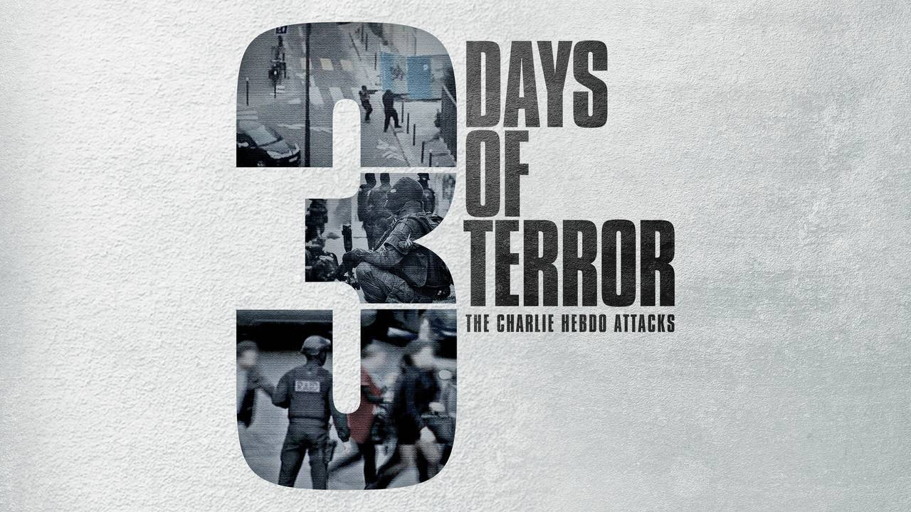 Backdrop image for movie 3 Days of Terror: The Charlie Hebdo Attacks