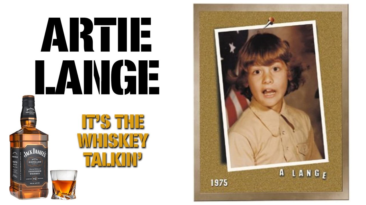Backdrop image for movie Artie Lange: It's the Whiskey Talkin'