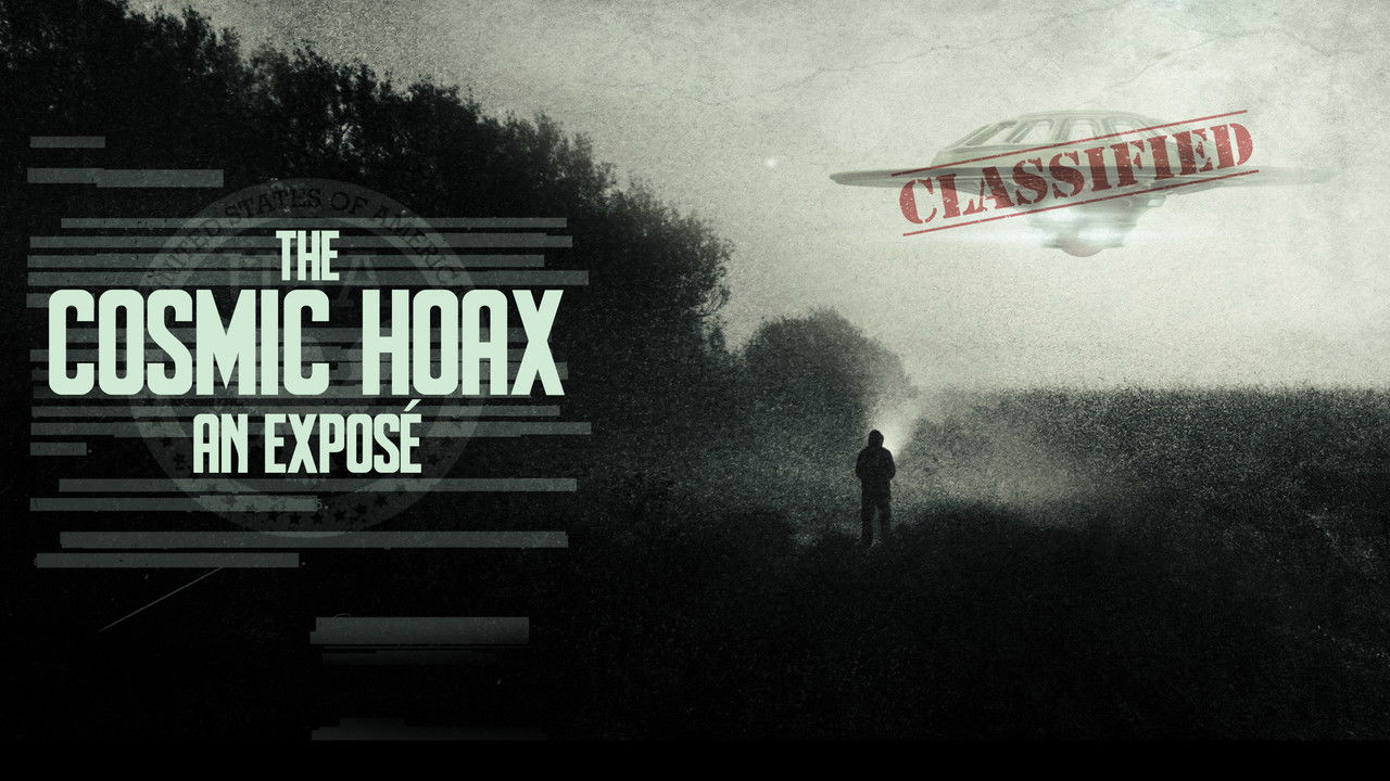 Backdrop image for movie The Cosmic Hoax: An Exposé