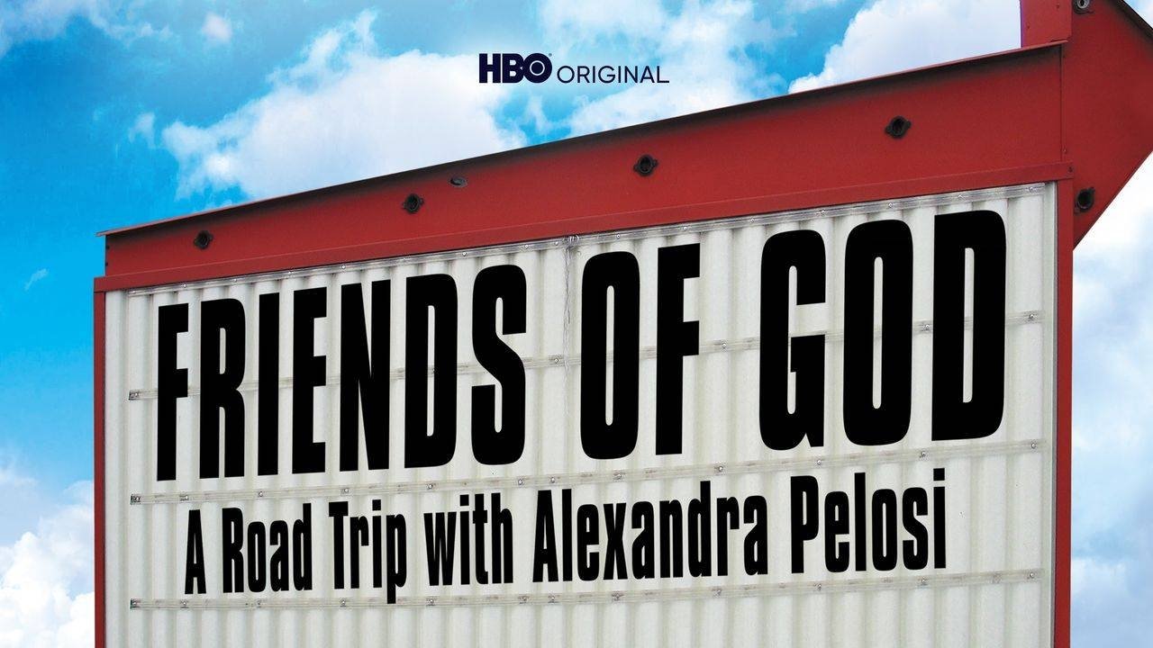 Backdrop image for movie Friends of God: A Road Trip with Alexandra Pelosi