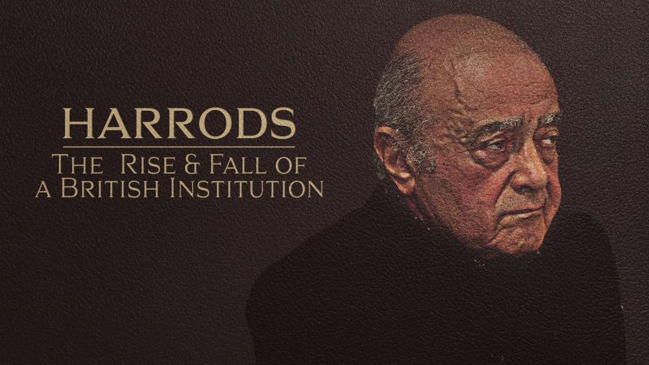 Backdrop image for movie Harrods: The Rise & Fall of a British Institution