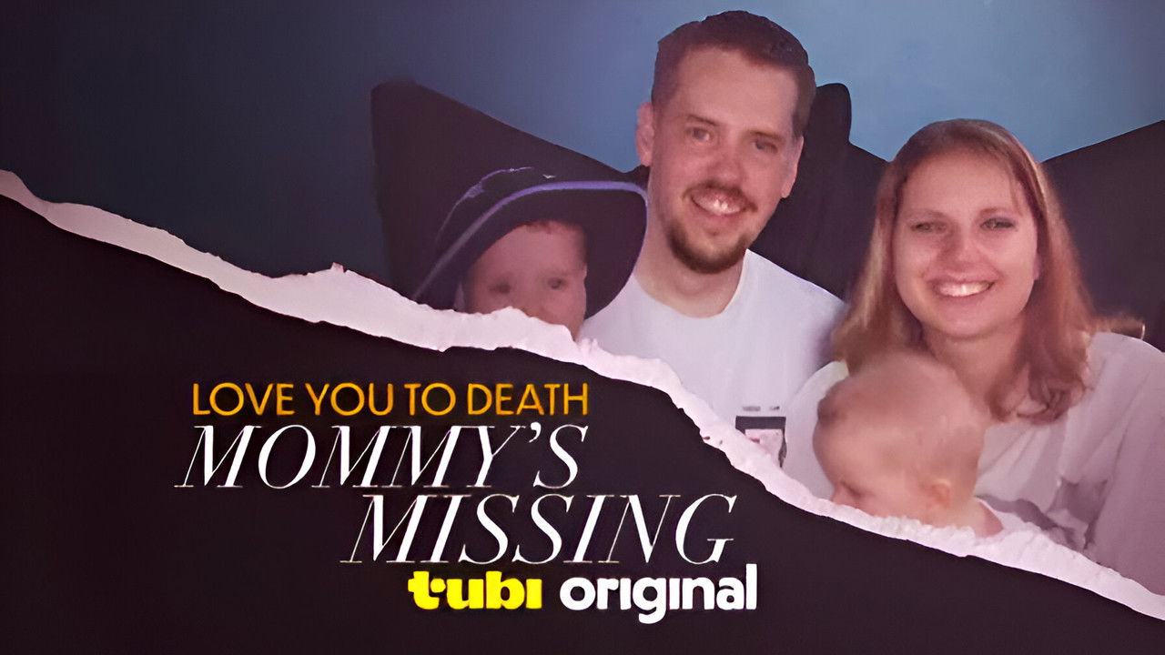 Backdrop image for movie Love You to Death: Mommy's Missing