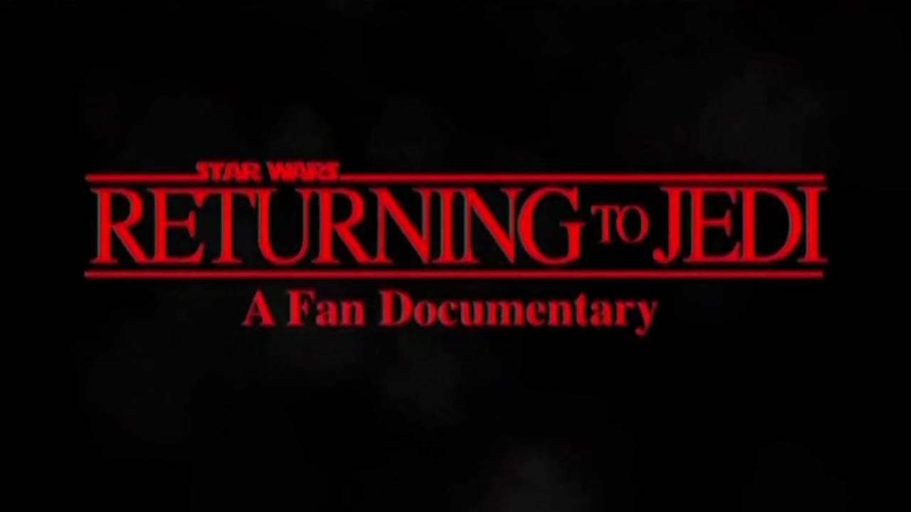 Backdrop image for movie Returning to Jedi: A Filmumentary
