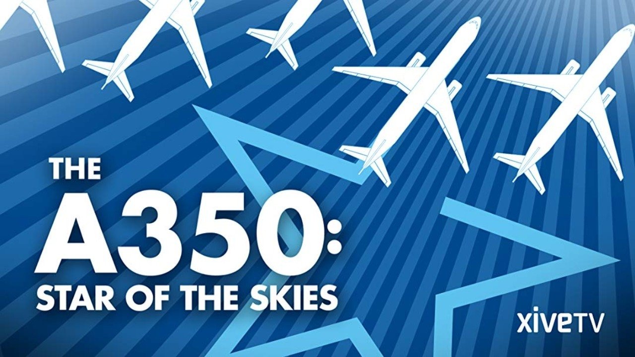 Backdrop image for movie The A350: Star of the Skies
