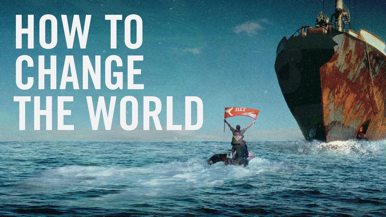 Backdrop image for movie How to Change the World