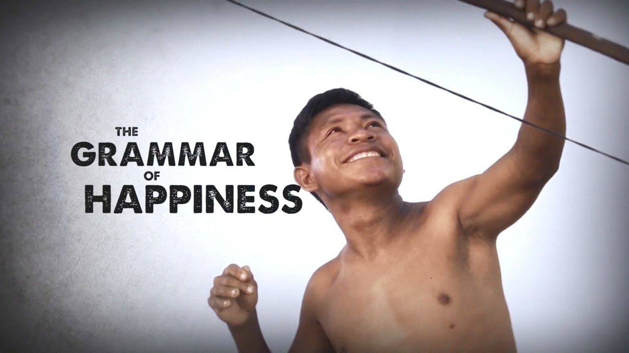 Backdrop image for movie The Grammar of Happiness