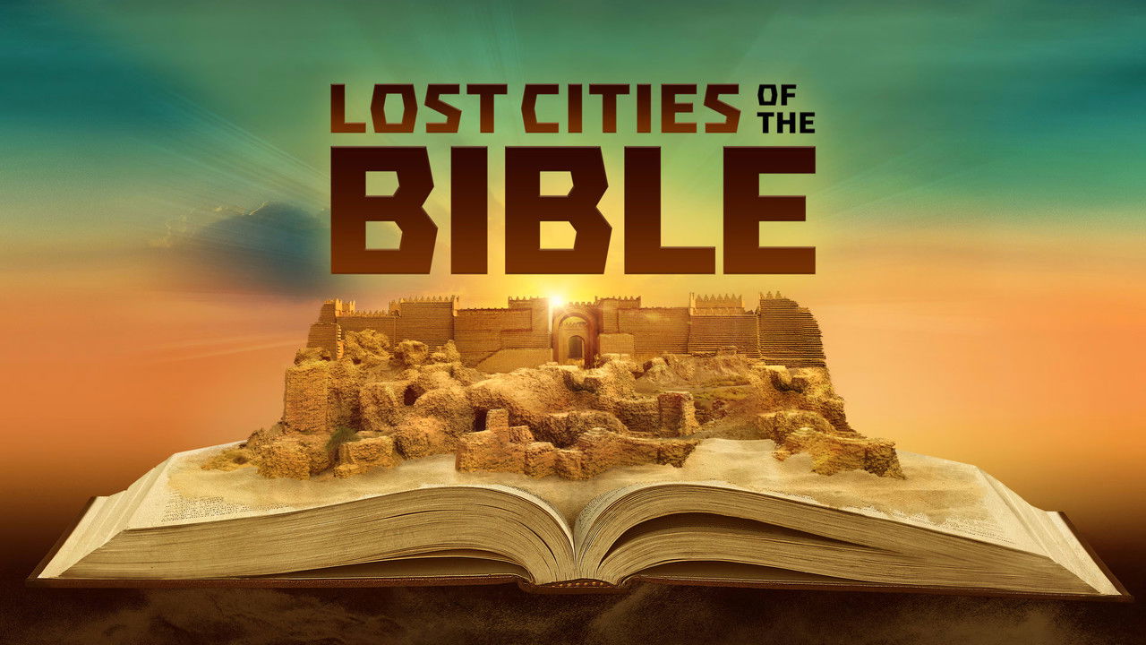 Backdrop image for movie Lost Cities Of The Bible