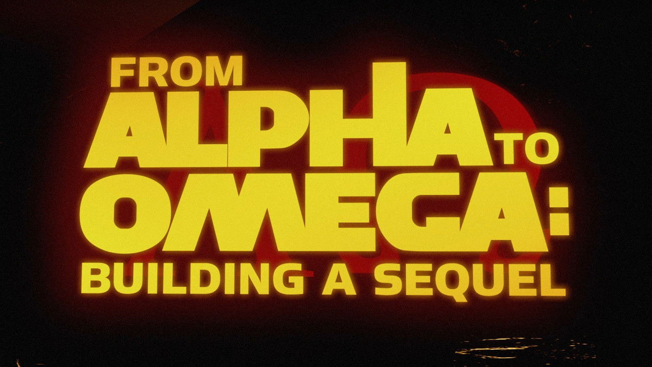 Backdrop image for movie From Alpha to Omega: Building a Sequel