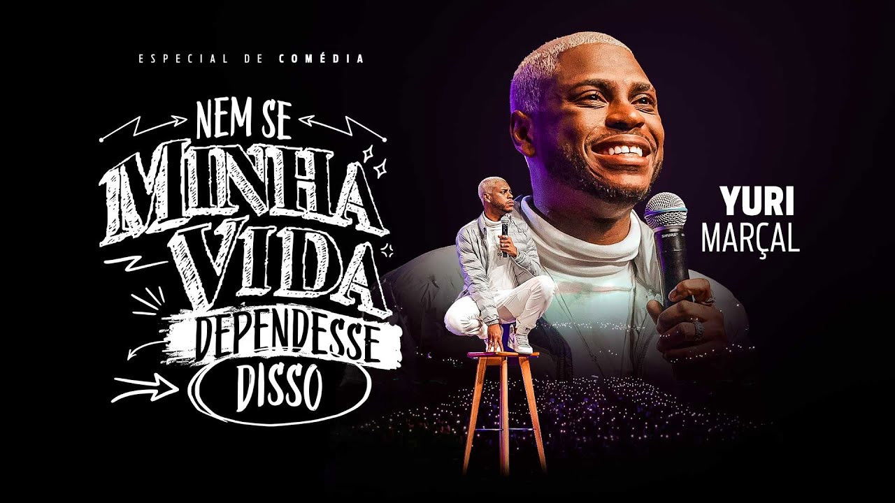 Backdrop image for movie Yuri Marçal - Nem se Minha Vida Dependesse Disso