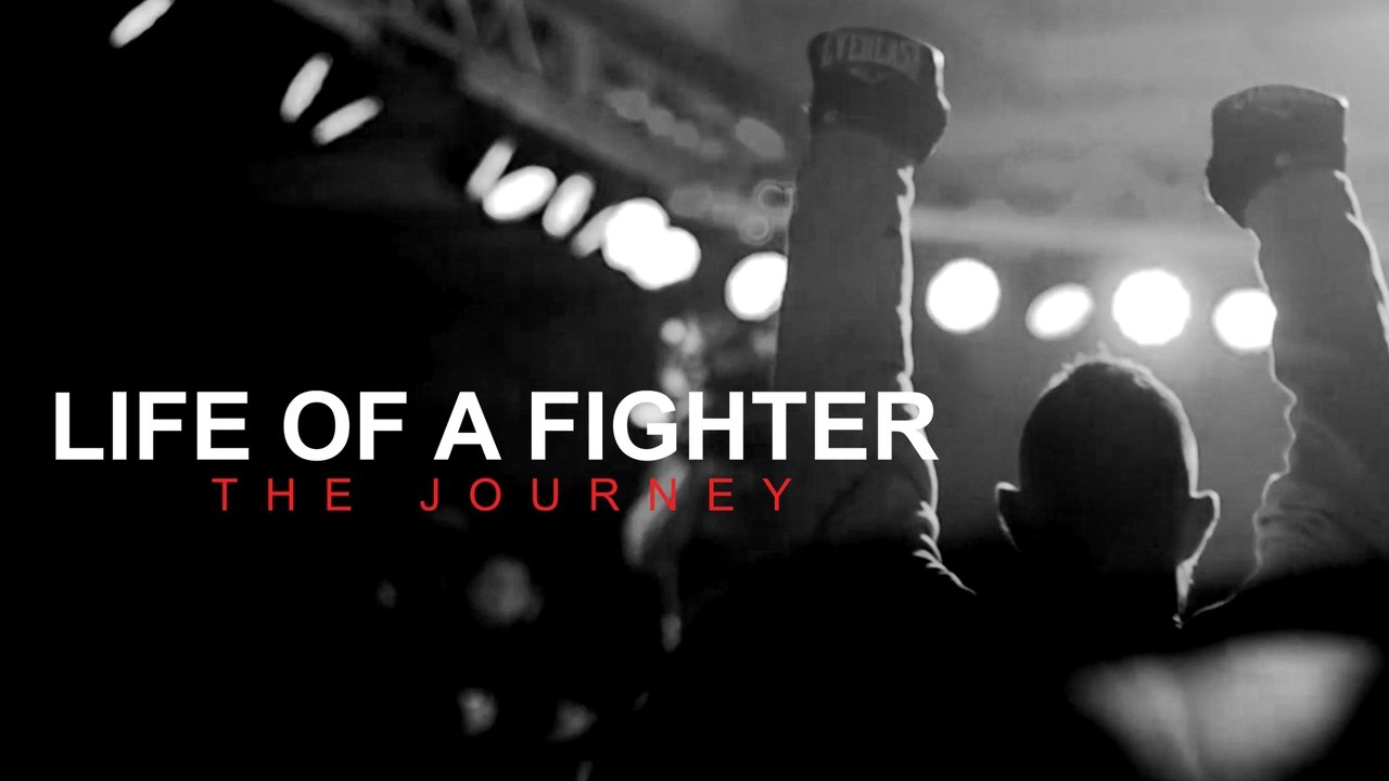 Backdrop image for movie Life of a Fighter: The Journey