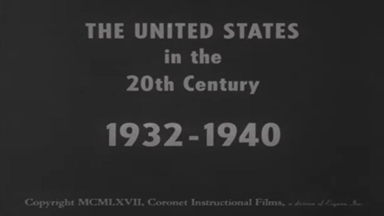 Backdrop image for movie The United States in the 20th Century 1932-1940
