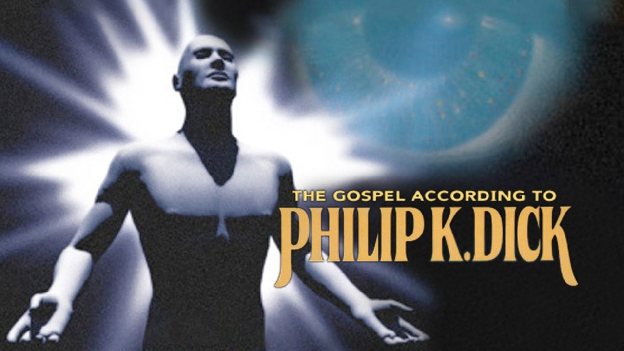Backdrop image for movie The Gospel According to Philip K. Dick