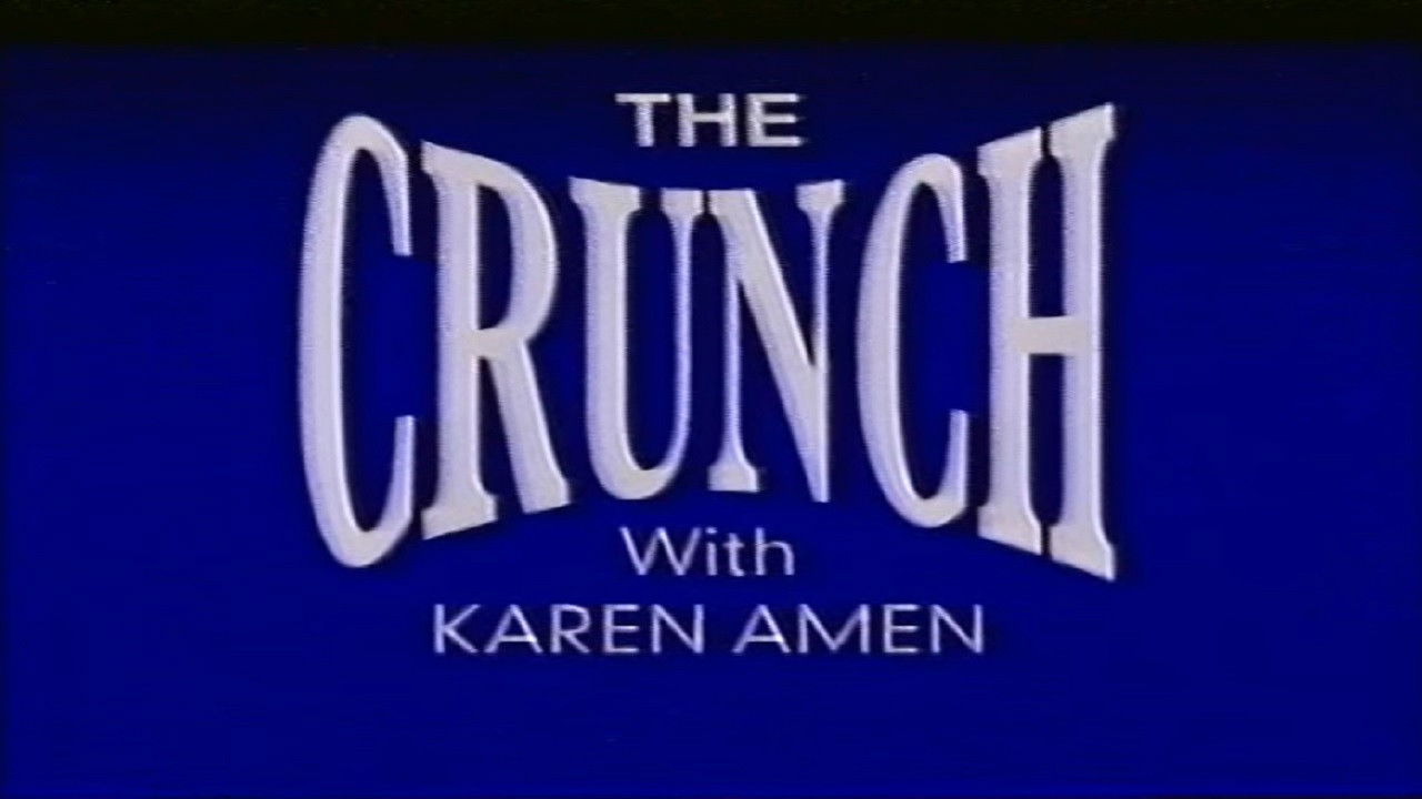 Backdrop image for movie The Crunch with Karen Amen