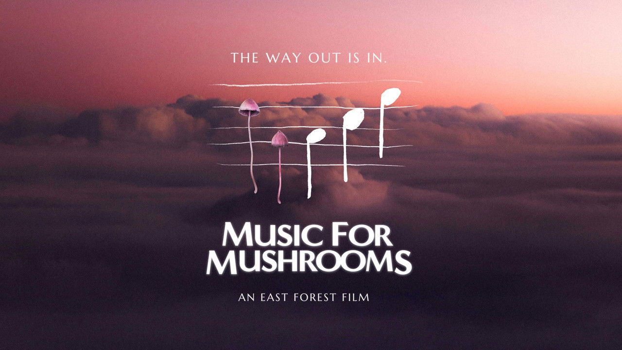 Backdrop image for movie Music for Mushrooms