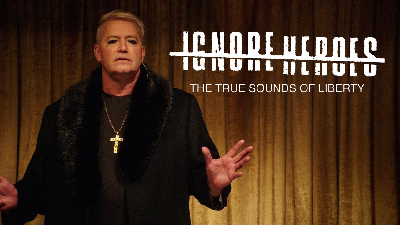 Backdrop image for movie Ignore Heroes - The True Sounds of Liberty