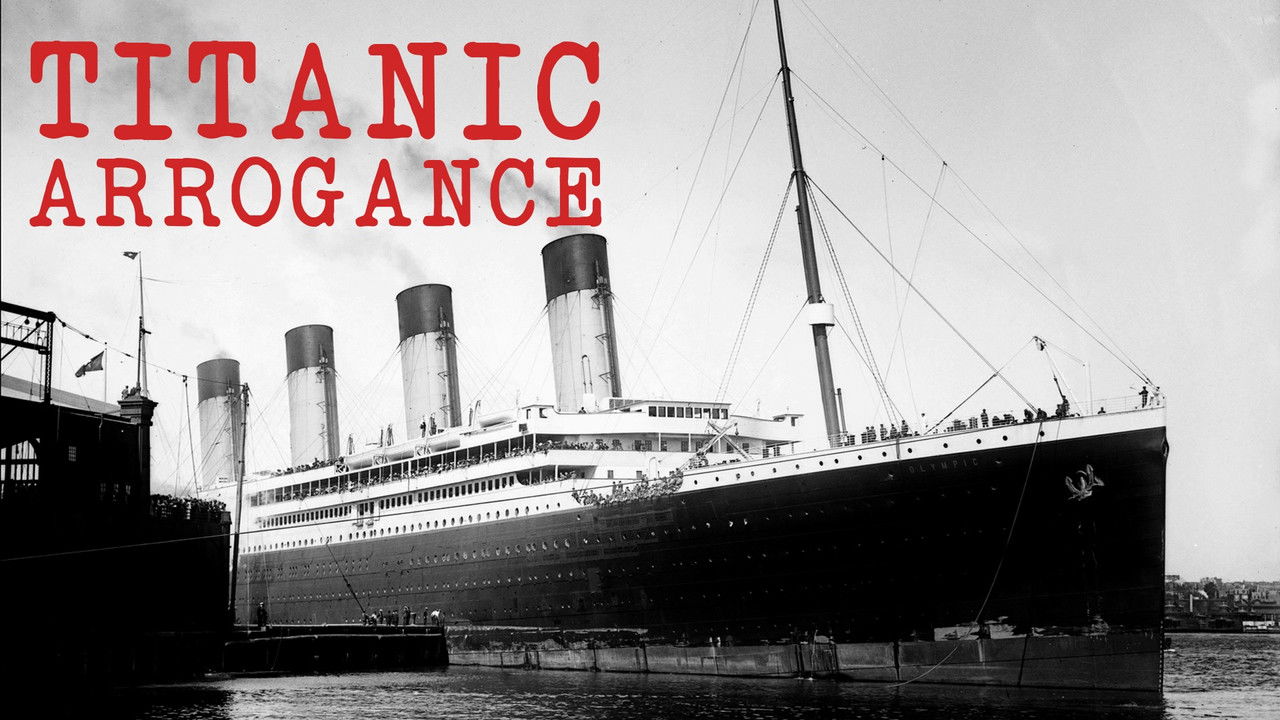 Backdrop image for movie Titanic Arrogance