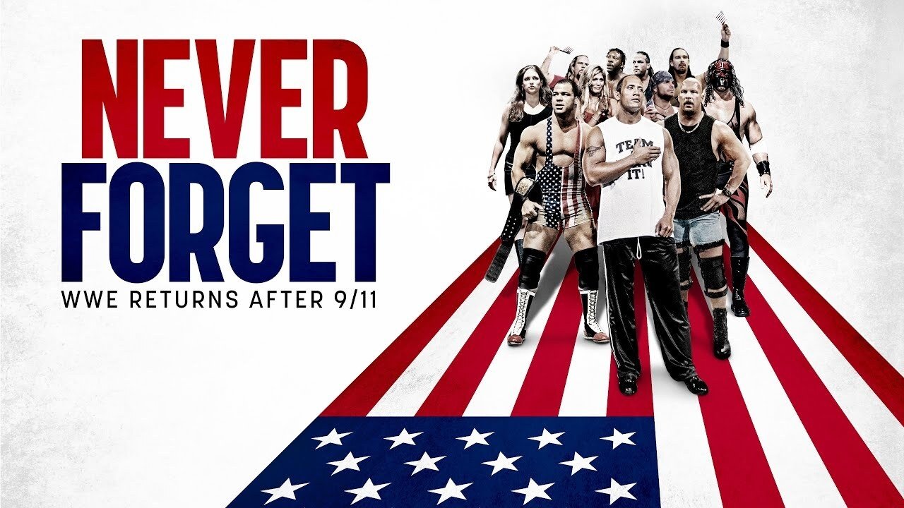 Backdrop image for movie Never Forget: WWE Returns After 9/11