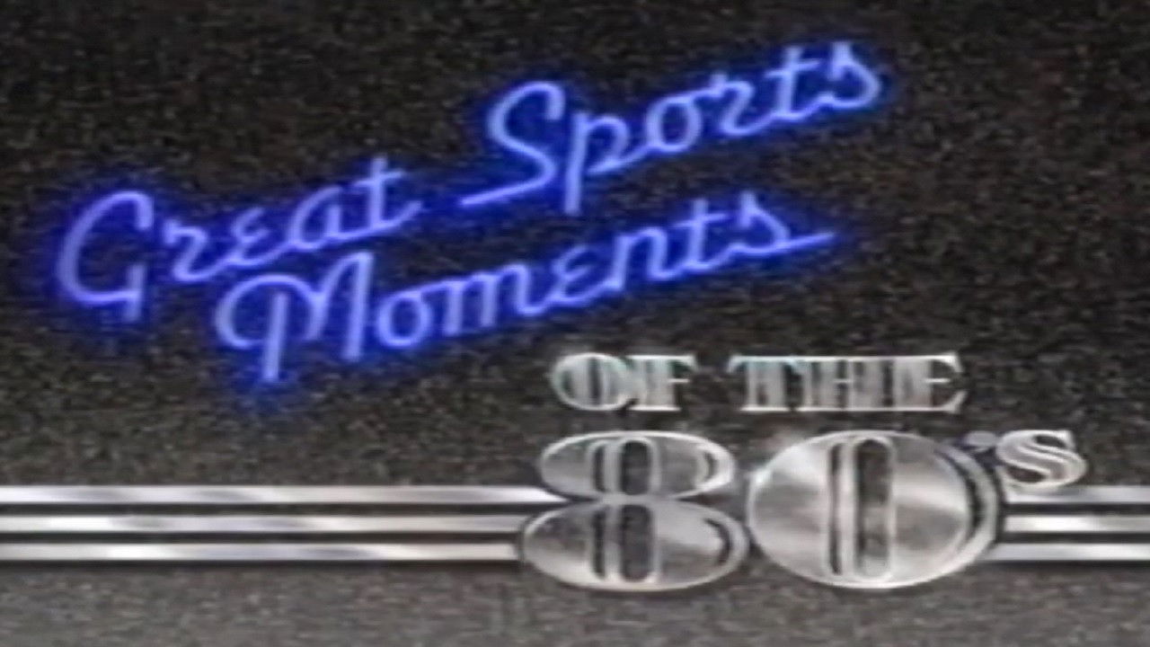 Backdrop image for movie Great Sports Moments of the 80's