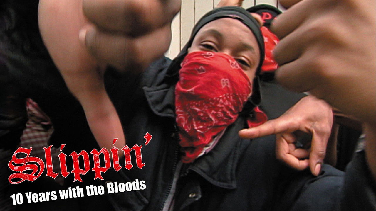 Backdrop image for movie Slippin': Ten Years with the Bloods