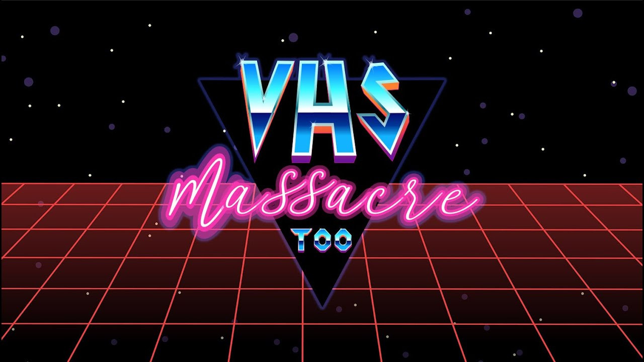 Backdrop image for movie VHS Massacre Too