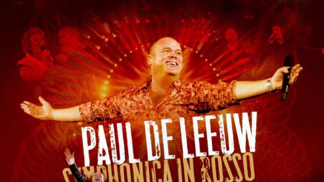 Backdrop image for movie Paul de Leeuw: Symphonica In Rosso
