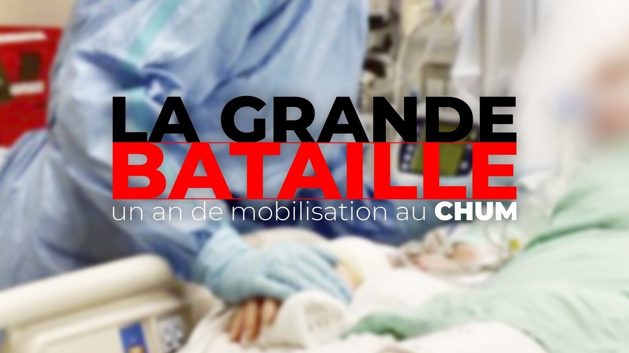 Backdrop image for movie La grande bataille : un an de mobilisation au CHUM