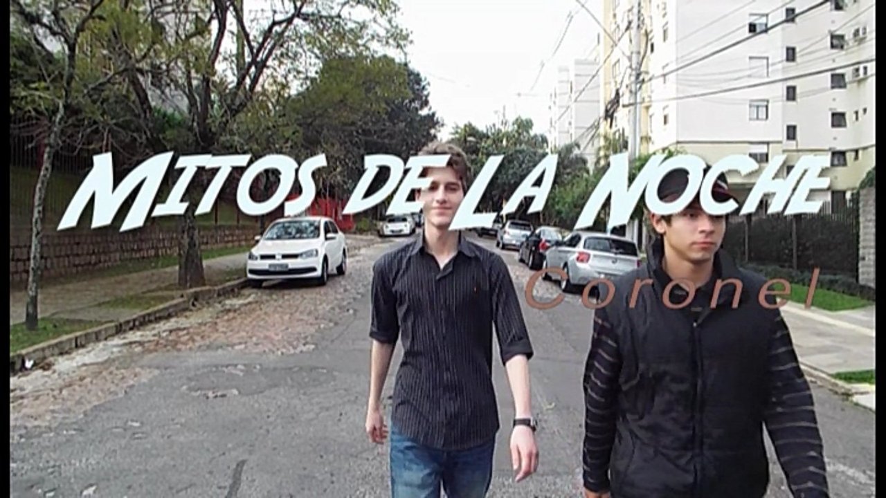Backdrop image for movie Mitos de La Noche - El Mito del Coronel