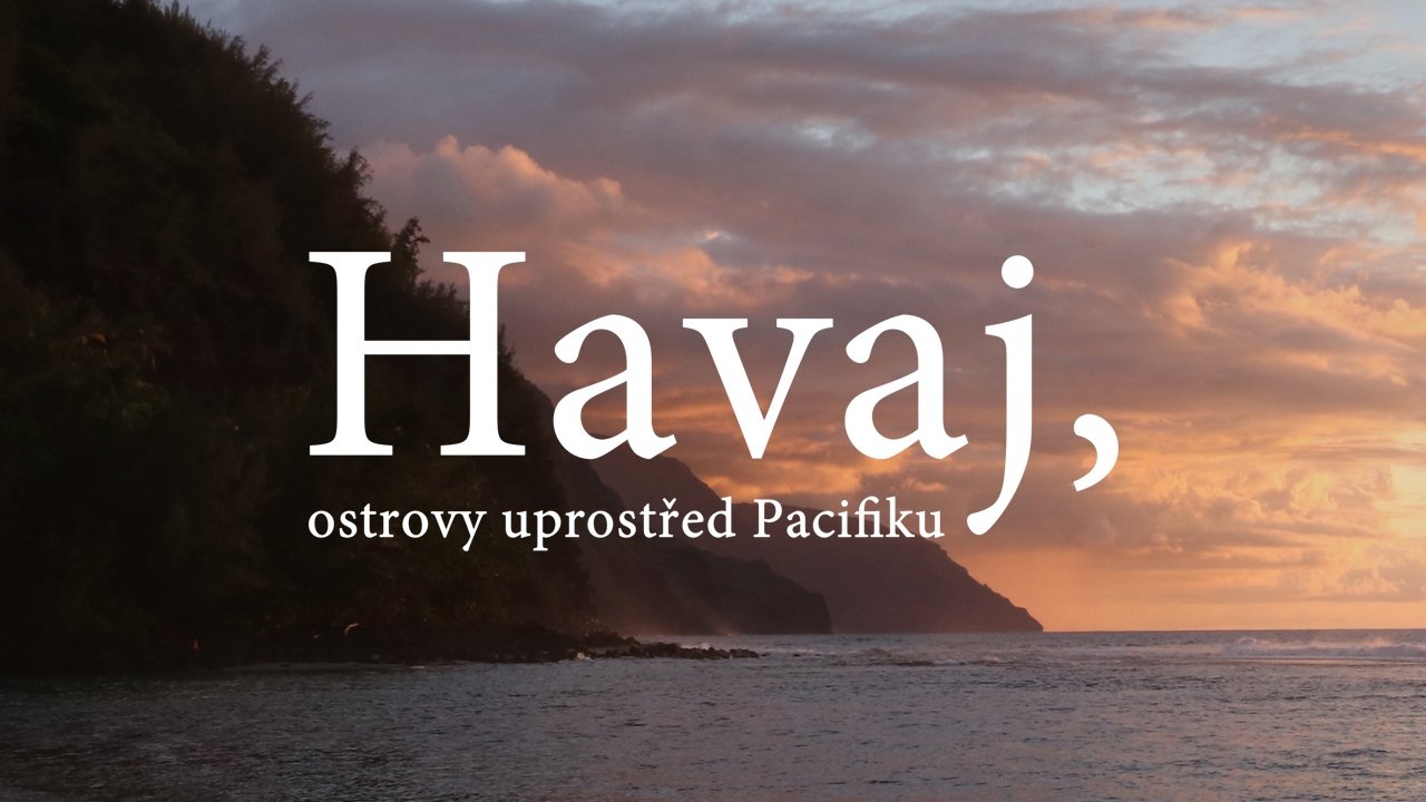 Backdrop image for movie Havaj: Ostrovy uprostřed Pacifiku