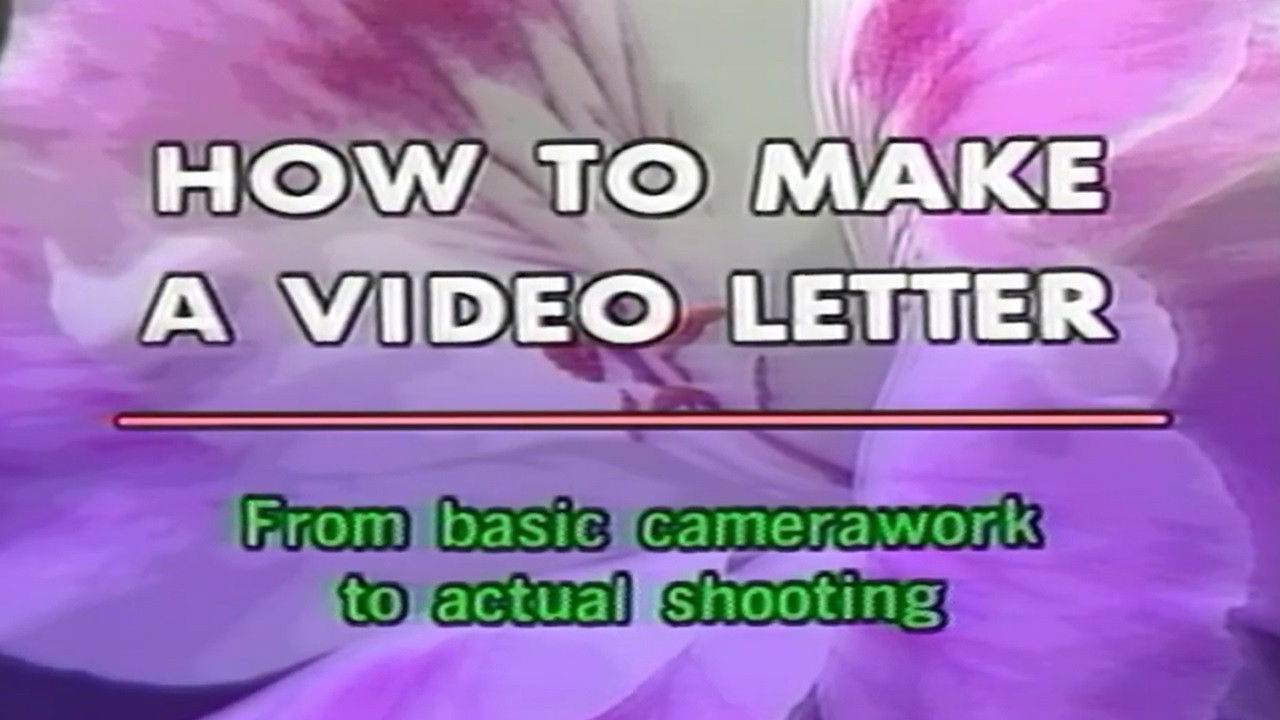 Backdrop image for movie How to Make a Video Letter