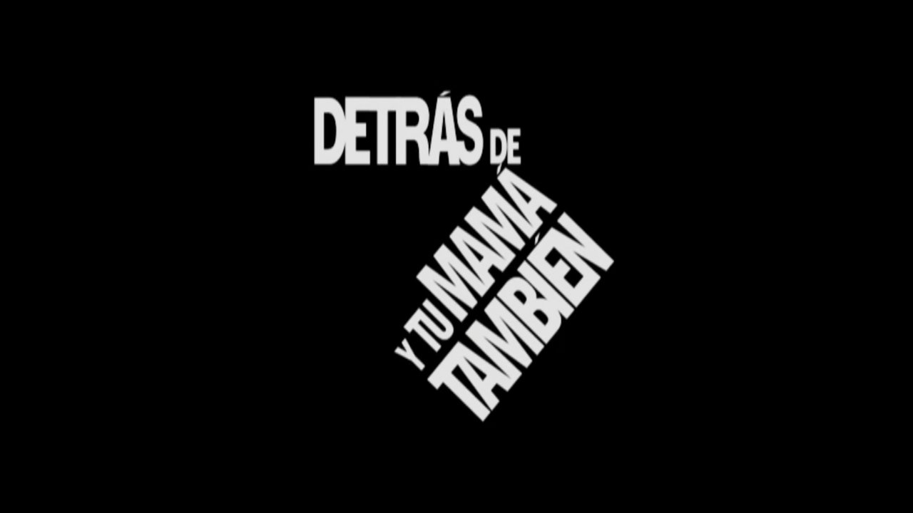 Backdrop image for movie Behind the Scenes of 'Y Tu Mamá También'