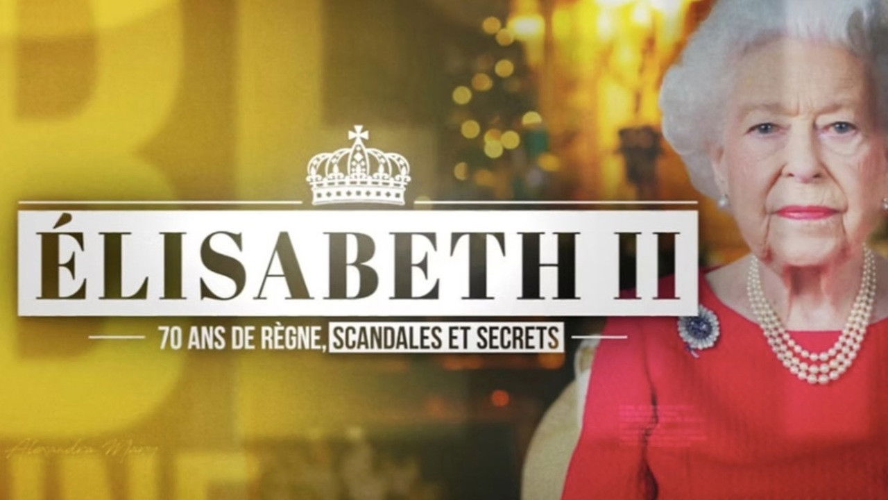 Backdrop image for movie Elizabeth II, 70 ans de règne de secrets et de scandales