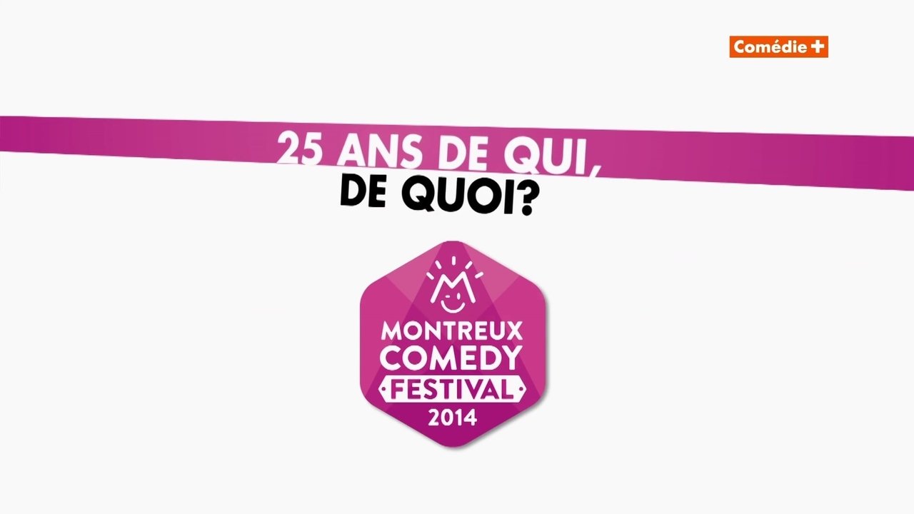 Backdrop image for movie Montreux Comedy Festival 2014 - 25 ans de qui, de quoi ?