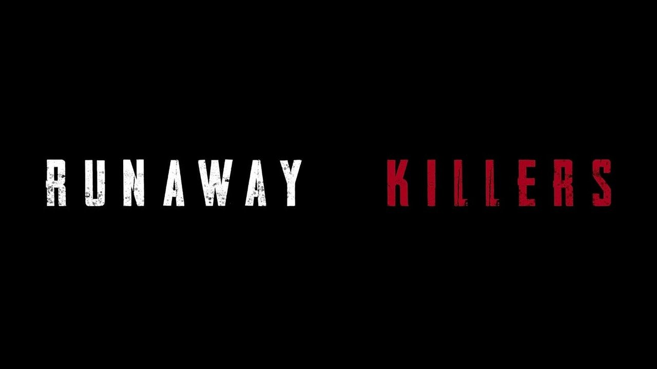Backdrop image for movie Runaway Killers