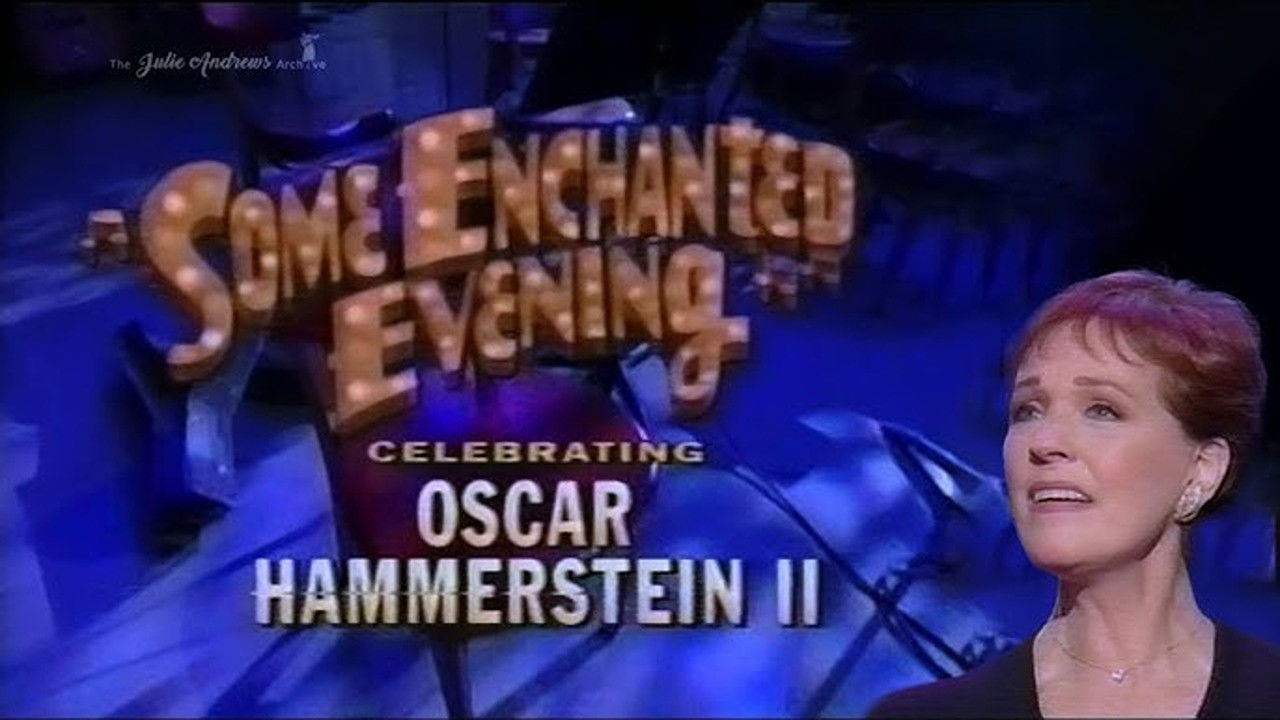 Backdrop image for movie Some Enchanted Evening: Celebrating Oscar Hammerstein II