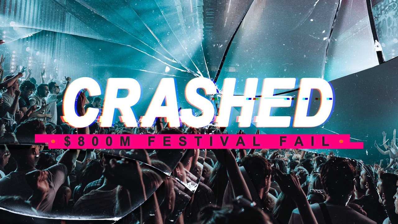 Backdrop image for movie Crashed: $800m Festival Fail