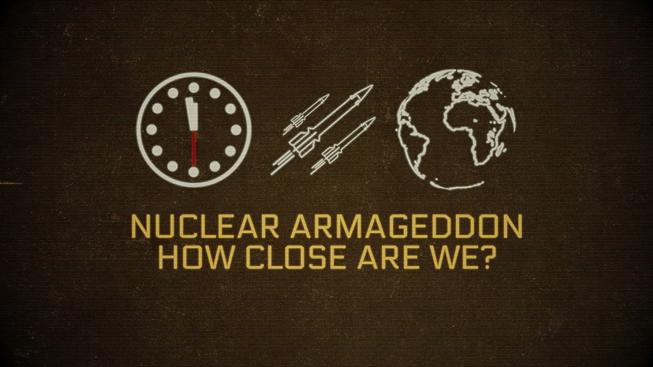 Backdrop image for movie Nuclear Armageddon: How Close Are We?