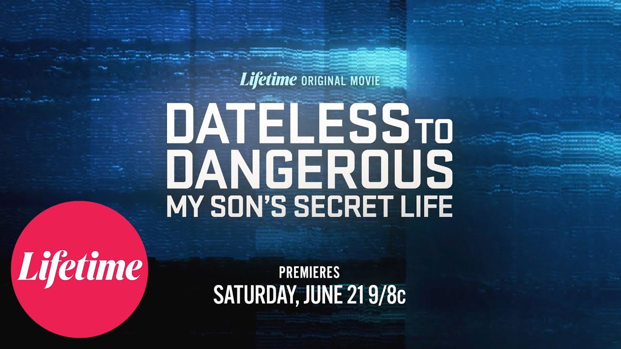 Backdrop image for movie Dateless to Dangerous: My Son's Secret Life