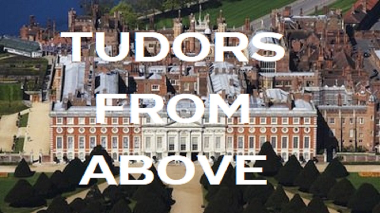 Backdrop image for movie Tudors From Above