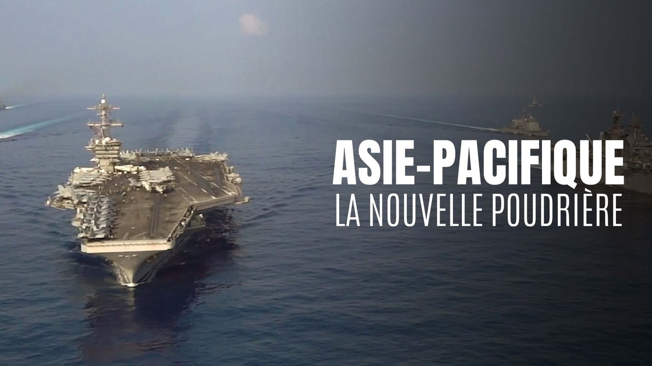 Backdrop image for movie Asie-Pacifique - la nouvelle poudrière