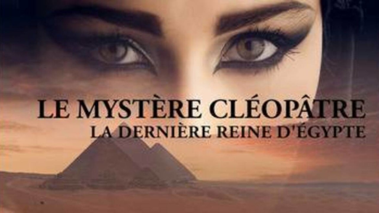 Backdrop image for movie Le mystère Cléopâtre, la dernière reine d'Egypte