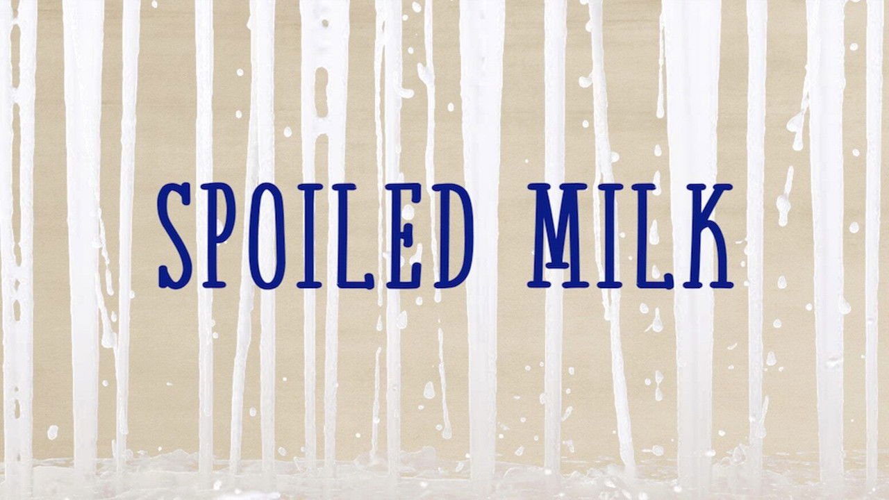 Backdrop image for movie Spoiled Milk