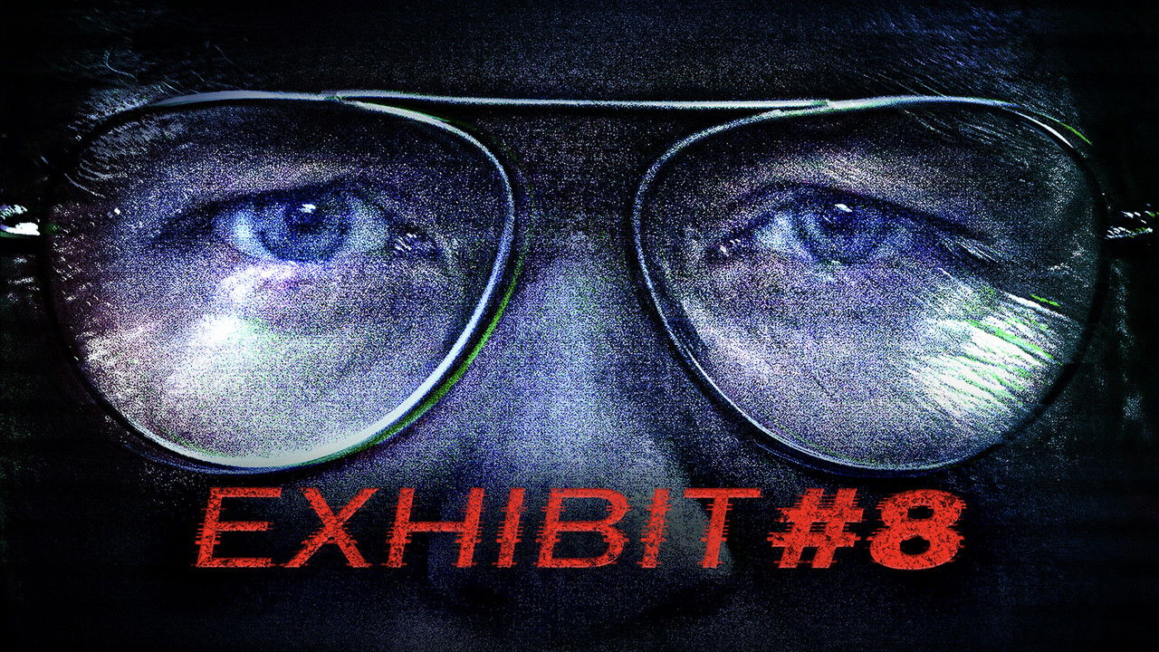 Backdrop image for movie Exhibit #8