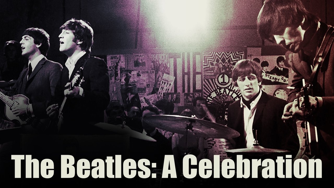 Backdrop image for movie The Beatles: A Celebration
