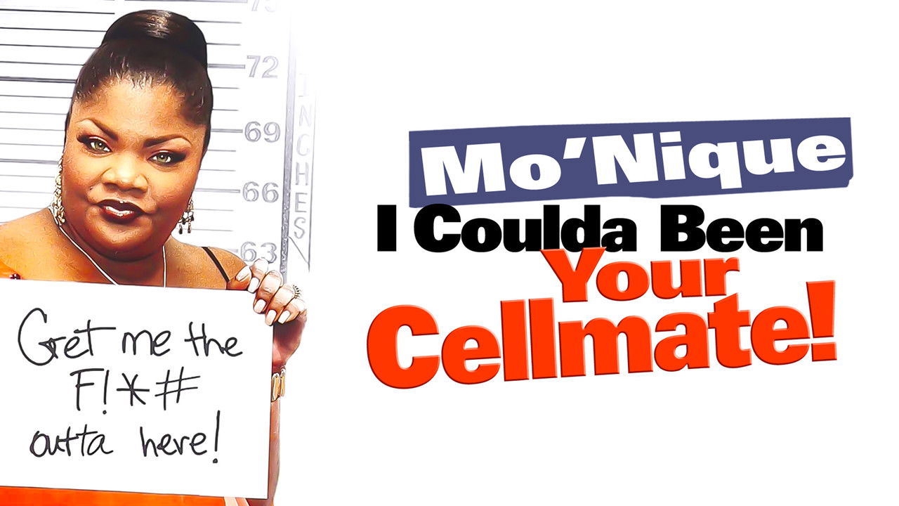 Backdrop image for movie Mo'nique: I Coulda Been Your Cellmate