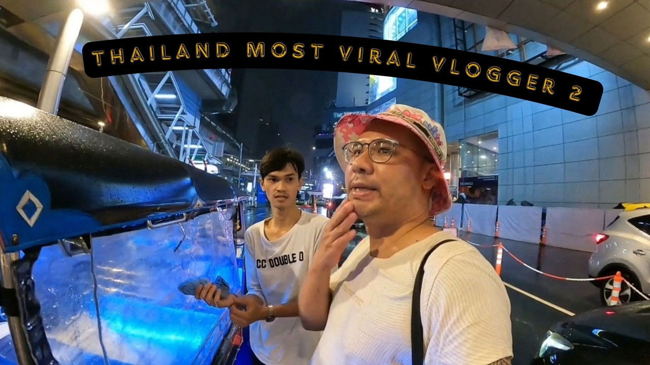 Backdrop image for movie Thailand Most Viral Vlogger 2