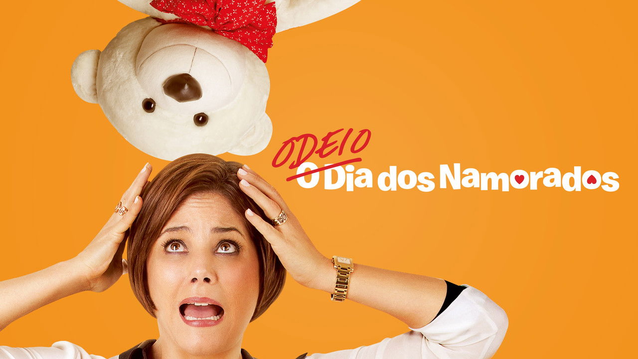 Backdrop image for movie Odeio o Dia dos Namorados