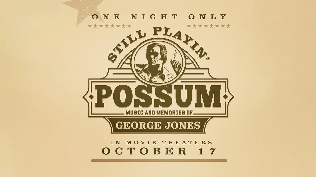 Backdrop image for movie Still Playin' Possum: Music and Memories of George Jones