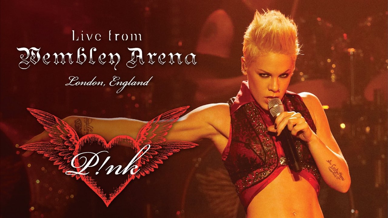 Backdrop image for movie P!NK: Live from Wembley Arena